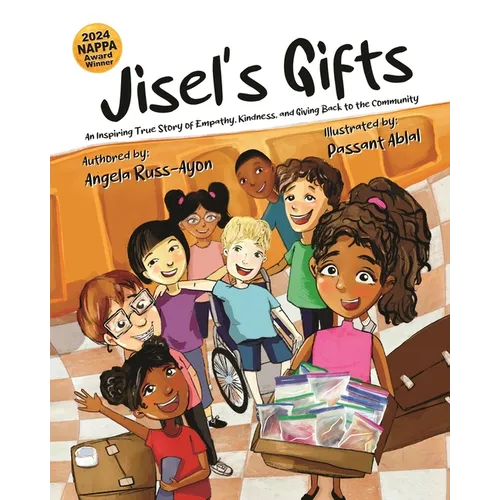 Jisel's Gifts: An Inspiring True Story of Empathy, Kindness, and Giving Back to the Community (Multicultural) - Paperback