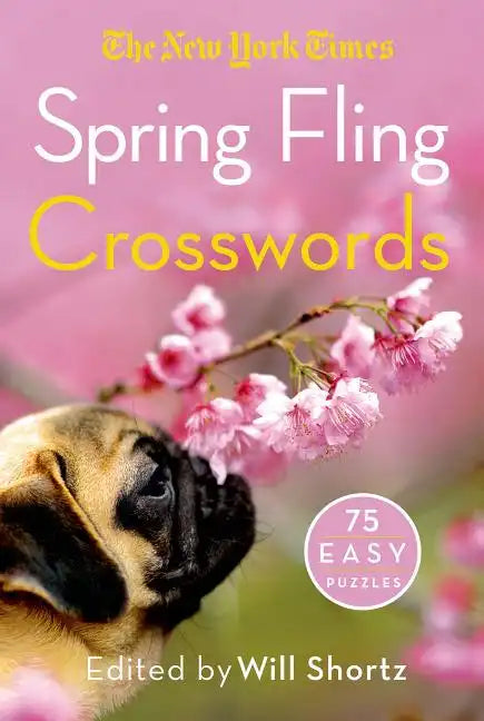 The New York Times Spring Fling Crosswords: 75 Easy Puzzles - Paperback