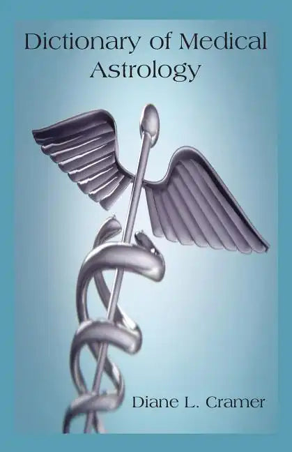 Dictionary of Medical Astrology - Paperback