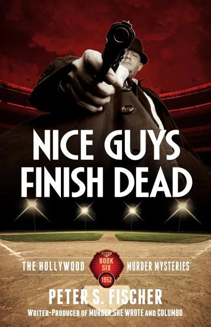 Nice Guys Finish Dead - Paperback