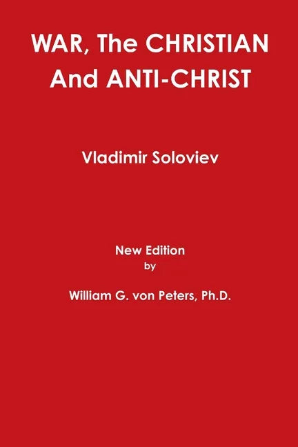 WAR, The CHRISTIAN And ANTI-CHRIST - Paperback
