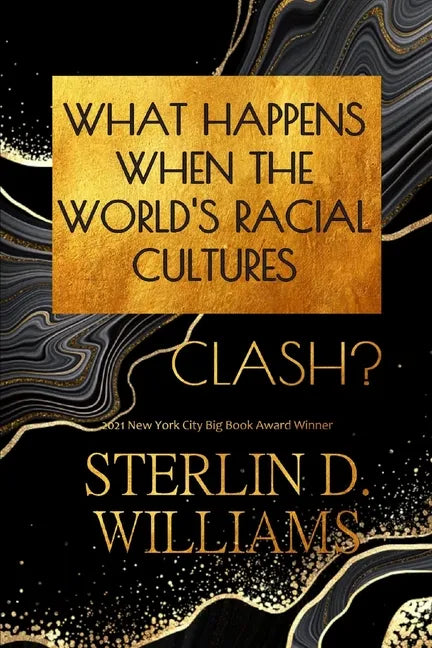 What Happens When the World's Racial Cultures Clash? - Paperback