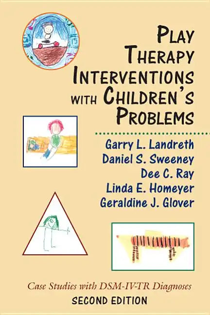 Play Therapy Interventions with Children's Problems: Case Studies with DSM-IV-TR Diagnoses - Paperback