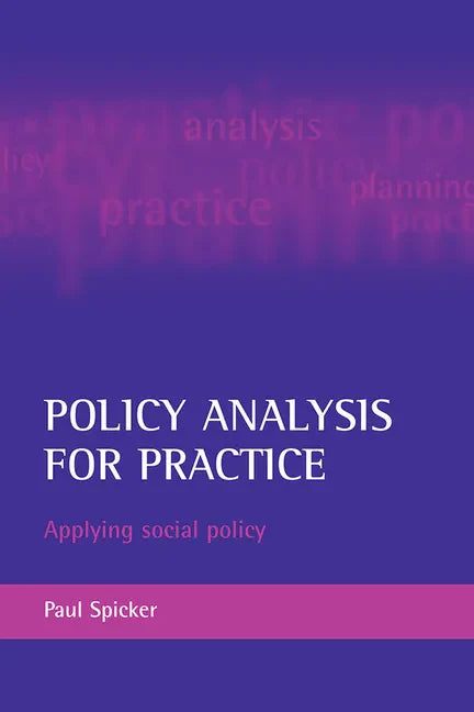 Policy Analysis for Practice: Applying Social Policy - Paperback