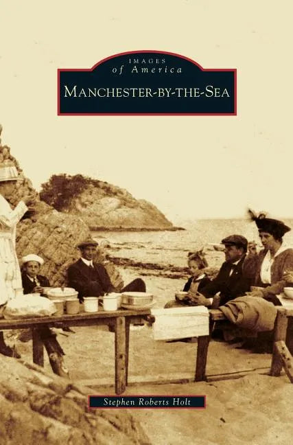 Manchester-By-The-Sea - Hardcover