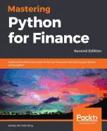 Mastering Python for Finance - Second Edition: Implement advanced state-of-the-art financial statistical applications using Python - Paperback
