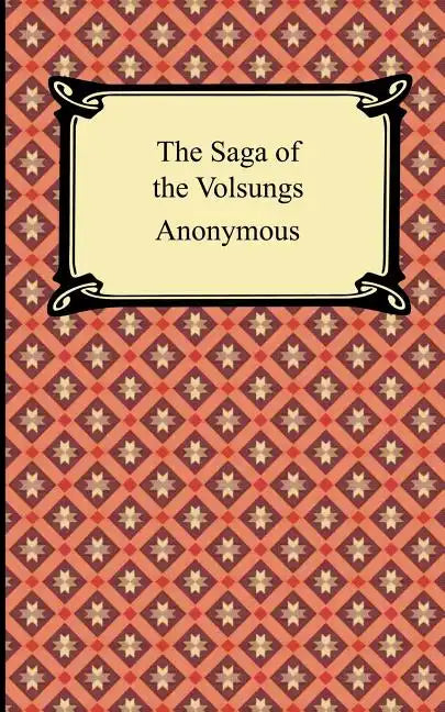 The Saga of the Volsungs - Paperback