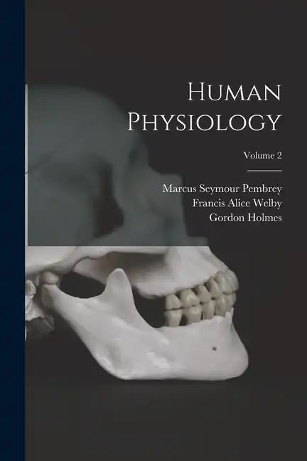 Human Physiology; Volume 2 - Paperback