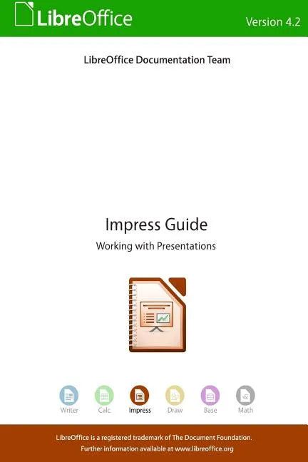 LibreOffice 4.2 Impress Guide - Paperback