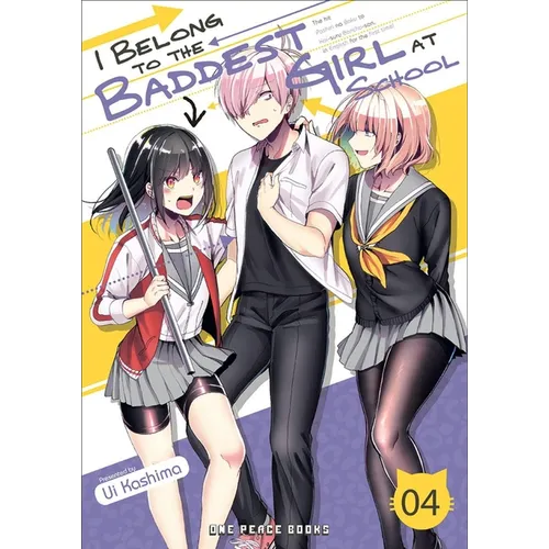 I Belong to the Baddest Girl at School Volume 04 - Paperback