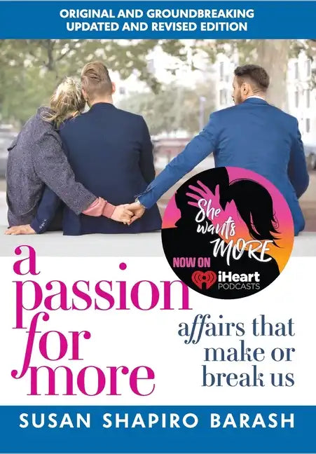 A Passion for More: Affairs That Make or Break Us - Hardcover