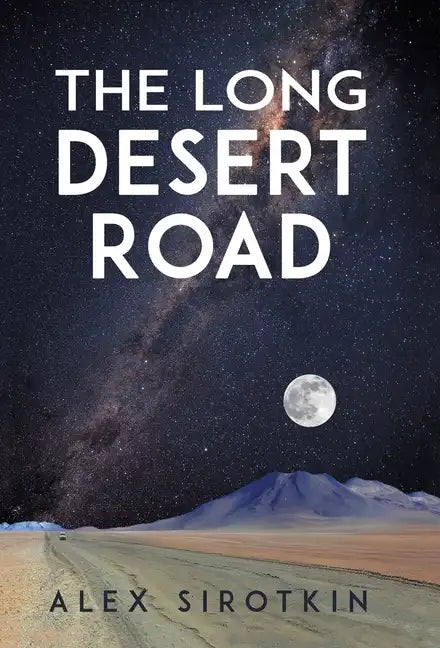 The Long Desert Road - Hardcover