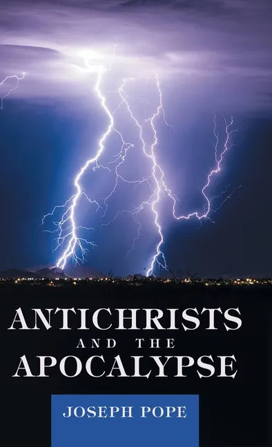 Antichrists and the Apocalypse - Hardcover