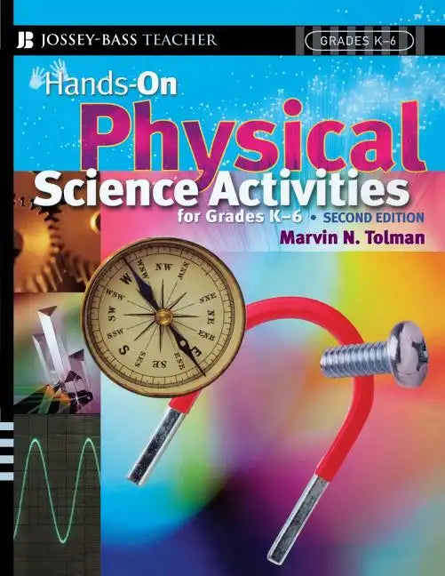 Hands-On Physical Science Activities for Grades K-6 - Paperback