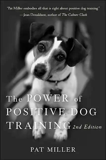 The Power of Positive Dog Training - Paperback