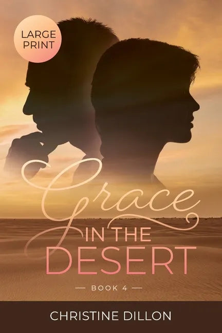 Grace in the Desert: Large Print edition - Paperback