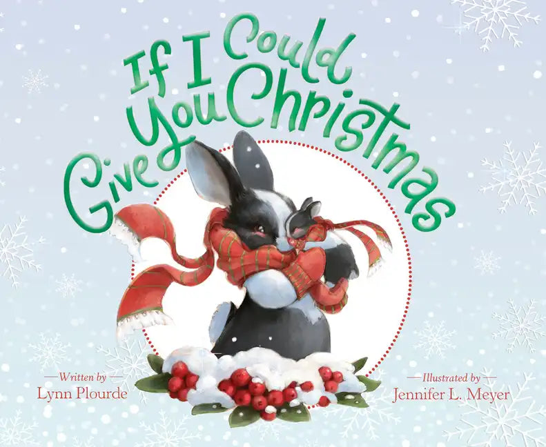 If I Could Give You Christmas - Hardcover