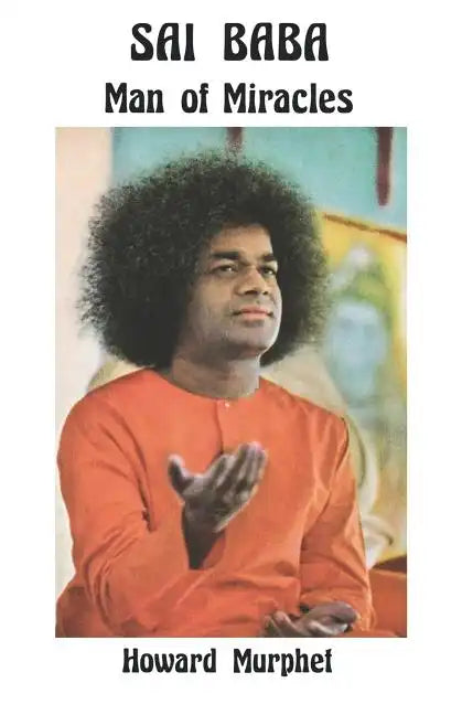 Sai Baba: Man of Miracles - Paperback