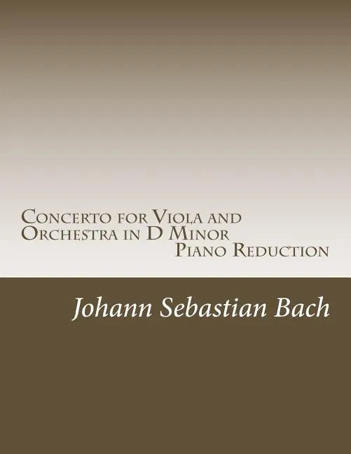 Concerto for Viola and Orchestra in D Minor: Piano Reduction - Paperback