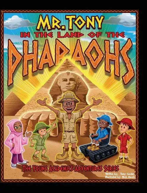 Mr. Tony in the Land of the Pharaohs - Hardcover