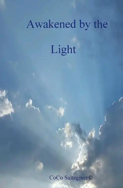 Awakended by the Light - Paperback