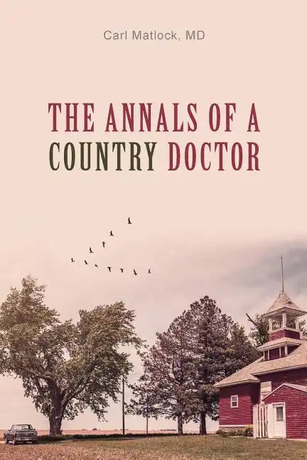 The Annals of a Country Doctor - Paperback