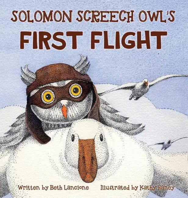 Solomon Screech Owl's First Flight - Hardcover