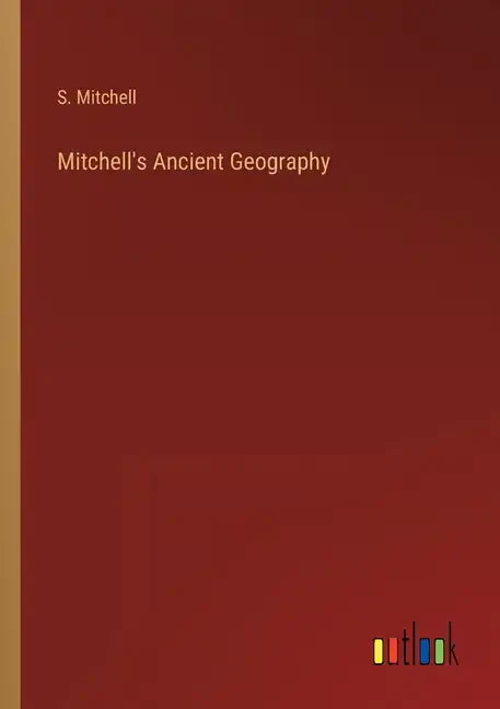 Mitchell's Ancient Geography - Paperback