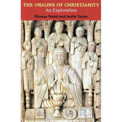 The Origins of Christianity: An Exploration - Paperback