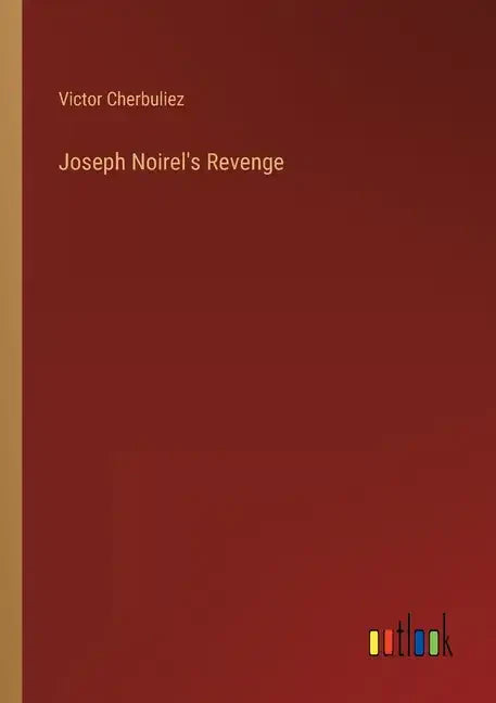 Joseph Noirel's Revenge - Paperback