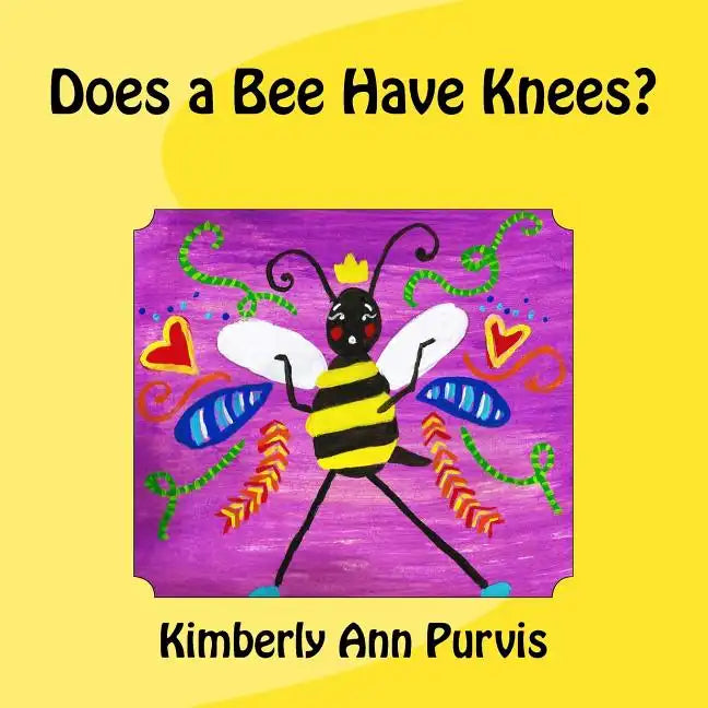 Does a Bee Have Knees? - Paperback
