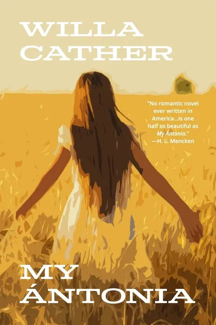 My Ántonia (Warbler Classics Annotated Edition) - Paperback