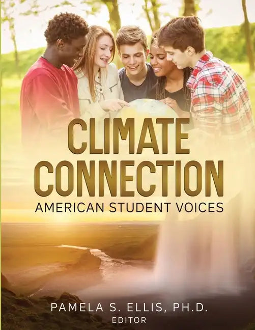 Climate Connection: American Student Voices - Paperback