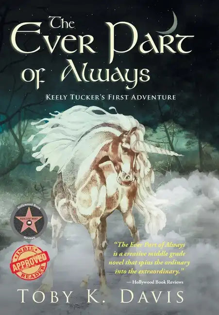 The Ever Part of Always: Keely Tucker's First Adventure - Hardcover