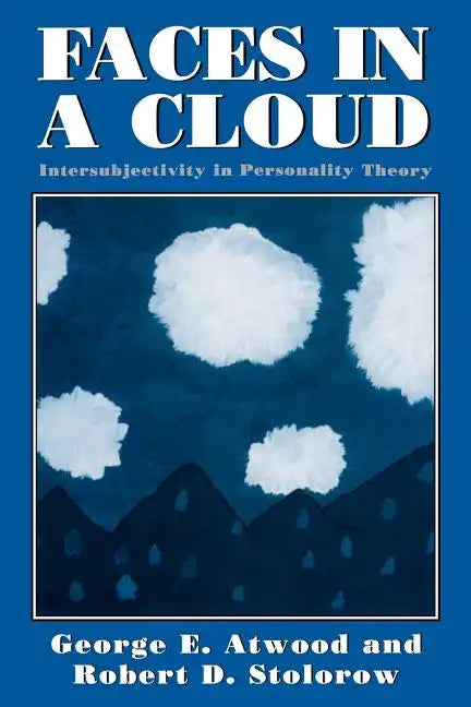 Faces in a Cloud: Intersubjectivity in Personality Theory - Paperback