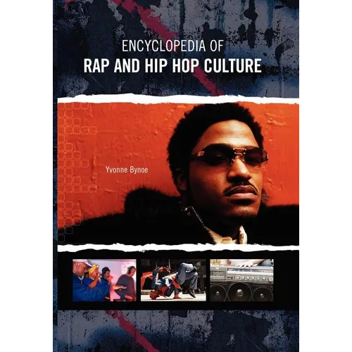 Encyclopedia of Rap and Hip Hop Culture - Paperback