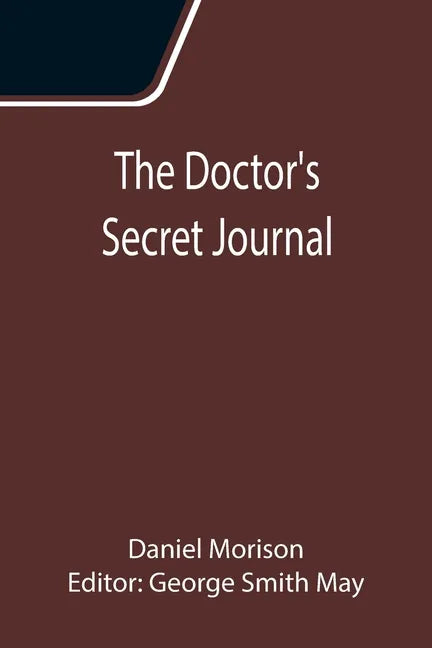 The Doctor's Secret Journal - Paperback