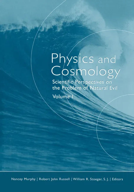 Physics and Cosmology: Scientific Perspectives on the Problem of Natural Evil - Paperback