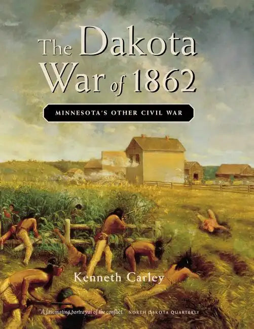 The Dakota War of 1862: Minnesota's Other Civil War - Paperback