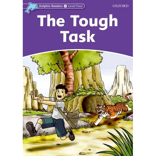 Dolphin Readers: Level 4: 625-Word Vocabularythe Tough Task - Paperback