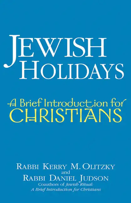 Jewish Holidays: A Brief Introduction for Christians - Paperback
