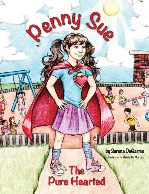 Penny Sue the Pure Hearted - Paperback