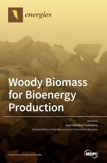 Woody Biomass for Bioenergy Production - Hardcover