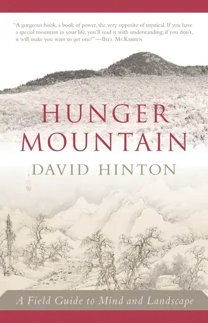 Hunger Mountain: A Field Guide to Mind and Landscape - Paperback
