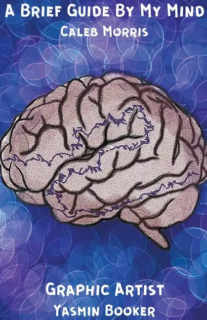 A Brief Guide By My Mind - Paperback