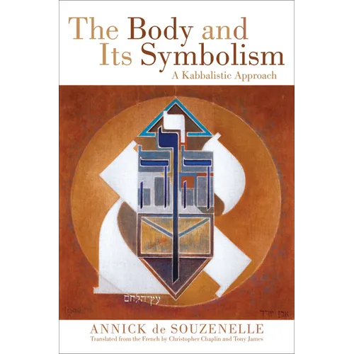 The Body and Its Symbolism: A Kabbalistic Approach - Paperback