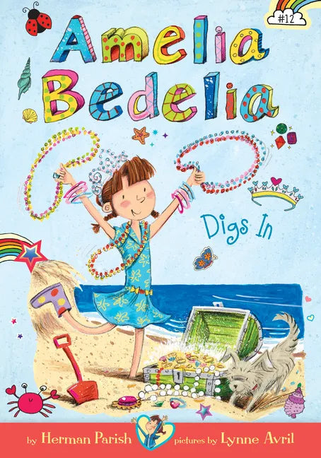 Amelia Bedelia Digs In: #12 - Library Binding