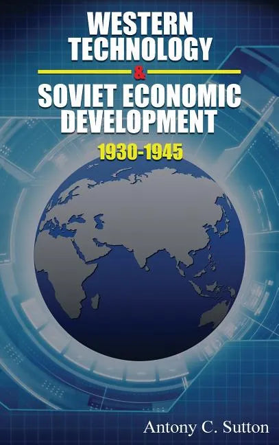 Western Technology and Soviet Economic Development 1930 to 1945 - Hardcover