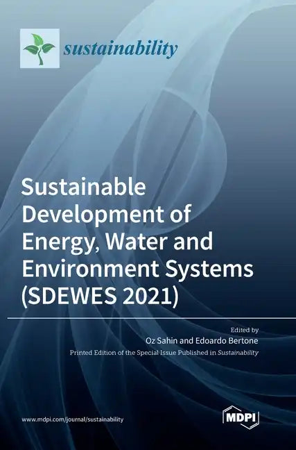 Sustainable Development of Energy, Water and Environment Systems (SDEWES 2021) - Hardcover
