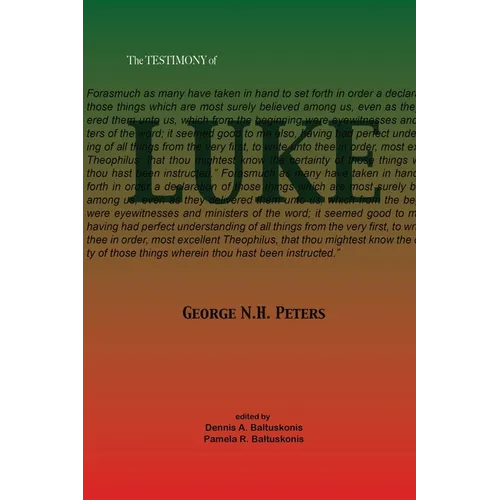 The Testimony of Luke: 1907 Biblical study notes on the Gospel of Luke - Paperback